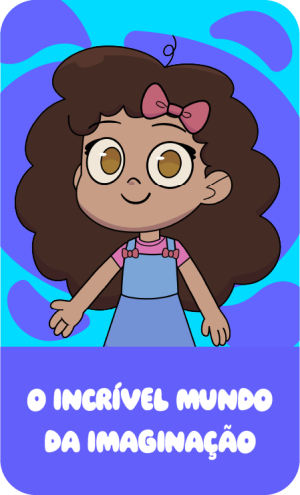 card_personagens_o incrivel mundo da imaginação